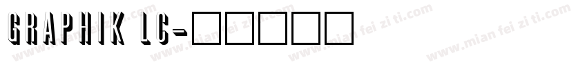 Graphik LC字体转换